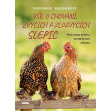 Vše o chování, zvycích a zlozvycích slepic