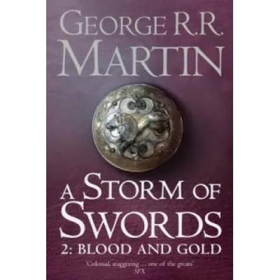 Storm of Swords: Part 2 Blood and Gold | George R. R. Martin
