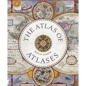 Atlas of Atlases | PARKER PHILIP (ISBN: 9780711268050)