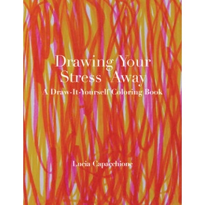 Drawing Your Stress Away | Lucia Capacchione (2017)