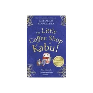 Little Coffee Shop of Kabul | Deborah Rodriguez (ISBN: 9780751585704)