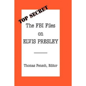 FBI Files on Elvis Presley (ISBN: 9780930751043)