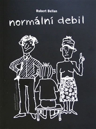 Normální debil - Robert Bellan