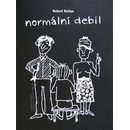 Normální debil - Robert Bellan