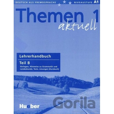 Themen 1 aktuell Lehrerhandbuch Teil B