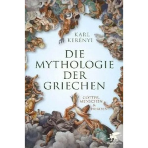 Mythologie der Griechen | Karl Kerenyi (ISBN: 9783608943733)