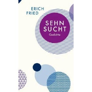 Sehnsucht | Erich Fried (ISBN: 9783803133021)