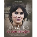 Oprátka za osm mrtvých - Roman Cílek