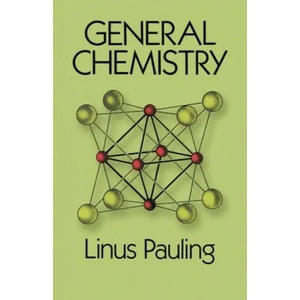 General Chemistry | Linus Pauling (2004)