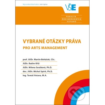 Vybrané otázky práva pro arts management - Martin Boháček