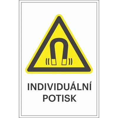 Varovné značení, varování před silným magnetem, s možností individuálního textu – plast, 200×300 mm