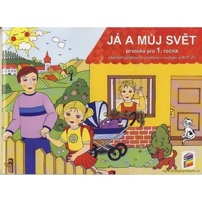 Já a můj svět 1 - prvouka pracovní učebnice - Kol.
