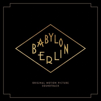 Various - BABYLON BERLIN - MUSIC FROM THE ORIG LP
