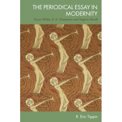 Periodical Essay in Modernity - Tippin, R. Eric Independent Scholar