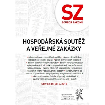 Soubor zákonů. Hospodářská soutěž a veřejné zakázky - Stav ke dni 20. 3. 2018