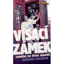 Visací zámek. zamklej na třicet západů - Antonín Kocábek - Maťa