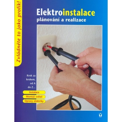 Elektroinstalace plánování a realizace - Kolektiv autorů