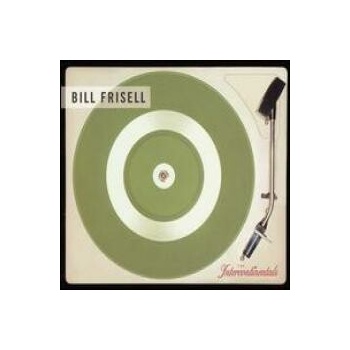 Frisell Bill - Intercontinentals CD