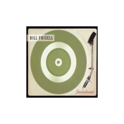 Frisell Bill - Intercontinentals CD