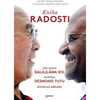 Kniha radosti | Dalajláma, Desmond Tutu, Douglas Carlton Abrams