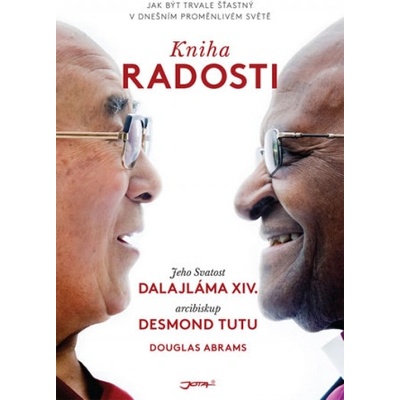 Kniha radosti | Dalajláma, Desmond Tutu, Douglas Carlton Abrams