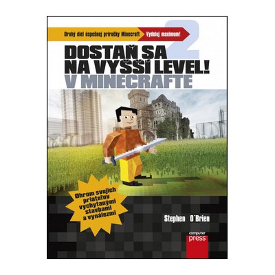 Dostaň sa na vyšší level v Minecrafte - Stephen O’Brien SK