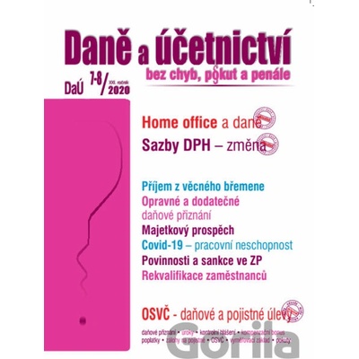 Daně a účetnictví bez chyb, pokut a penále č. 7-8/2020