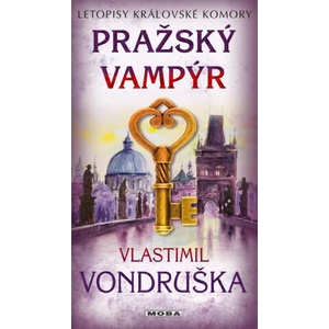 Pražský vampýr - Letopisy královské komory | Vlastimil Vondruška (2025)