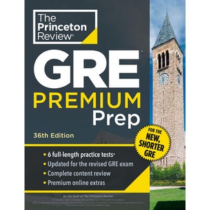Princeton Review GRE Premium Prep, 36th Edition: 6 Practice Tests + Review & Techniques + Online Tools | E36 (ISBN: 9780593517826)