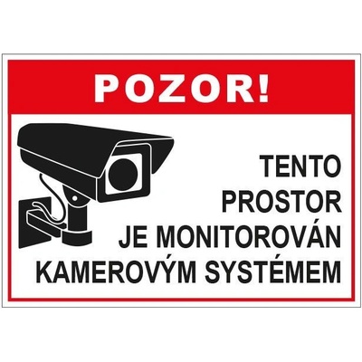 Pozor! Tento prostor je monitorován kamerovým systémem, Fólie A4