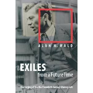 Exiles from a Future Time | Alan M. Wald (ISBN: 9780807853498)