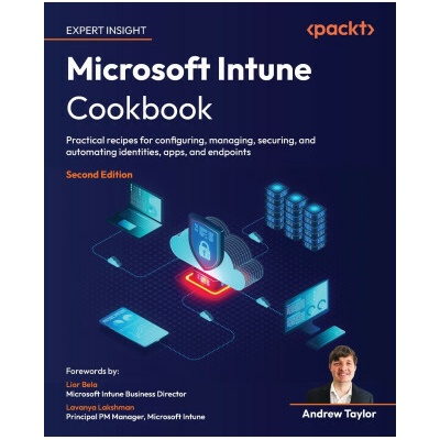 Microsoft Intune Cookbook - Second Edition