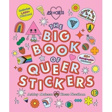 The Big Book of Queer Stickers: Includes 1,000+ Stickers! - Ashley Molesso, Chess Needham