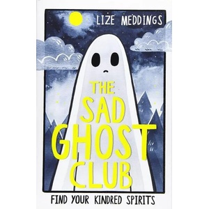 The Sad Ghost Club (ISBN: 9781444957358)