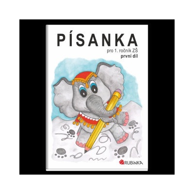 Písanka pro 1. ročník ZŠ, první díl