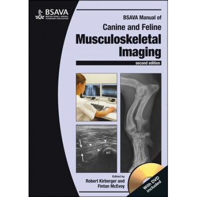 BSAVA Manual of Canine and Feline Musculoskeletal Imaging Kirberger Robert M.