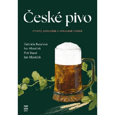 České pivo | Gabriela Basařová, Ivo Hlaváček, Petr Basař, Jan Hlaváček