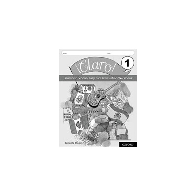 Claro! 1 Grammar Vocabulary and Translation Workbook Pack of 8