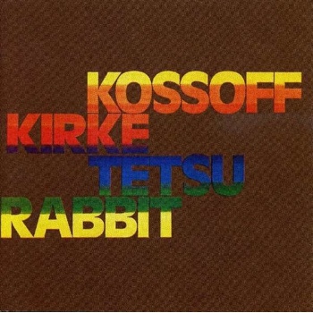 Kossoff Kirke Tetsu Rabbit CD