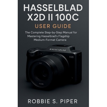 Hasselblad X2d Ii 100c User Guide