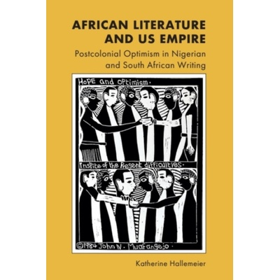 African Literature and US Empire - Hallemeier, Katherine (Associate Professor in the Department of English, Oklahoma State University)