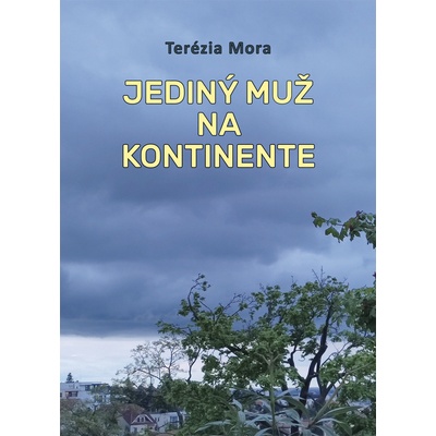 Jediný muž na kontinente