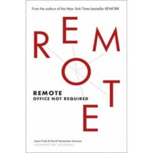 Remote | Jason Fried & David Hainemeier Hansson (2013)