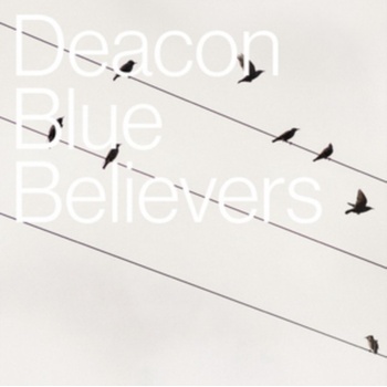 DEACON BLUE - BELIEVERS LTD CD