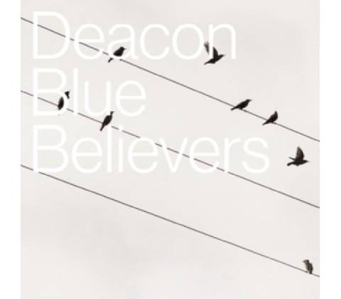 DEACON BLUE - BELIEVERS LTD CD
