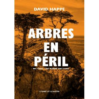 Arbres en péril | David HAPPE