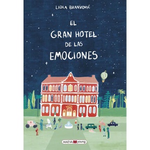 EL GRAN HOTEL DE LAS EMOCIONES | BRANKOVIC, LIDIA (ISBN: 9788419638878)