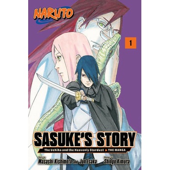 Naruto: Sasuke's Story--The Uchiha and the Heavenly Stardust: The Manga, Vol. 1