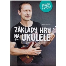 Základy hry na ukulele snadno a rychle