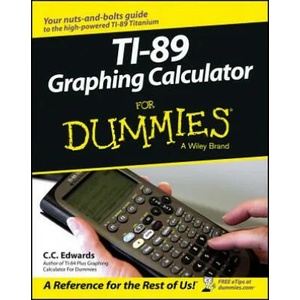Ti-89 Graphing Calculator For Dummies | C. C. Edwards (2008)